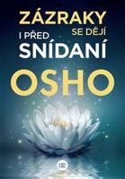 Zázraky se dějí i před snídaní - Osho
