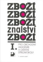 Zbožíznalství I. - pro obchodní akademie a ostatní střední školy
