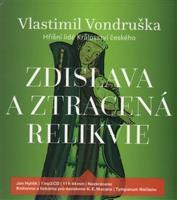 Zdislava a ztracená relikvie - Vlastimil Vondruška