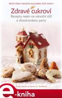 Zdravé cukroví - Renata Třešňáková, Martin Třešňák, Martin Třešňák ml.