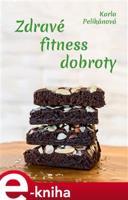 Zdravé fitness dobroty - Karla Pelikánová