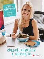Zdravě kdykoliv a kdekoliv - Sandra Schmídová