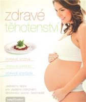 Zdravé těhotenství - Jana Martincová, Jana Eliášová, Kamila Vorlová