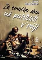 Ze samého dna, už půl století v ráji