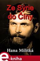 Ze Sýrie do Číny - Hana Militká