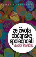 Ze života občanské společnosti - Vlado Štancel