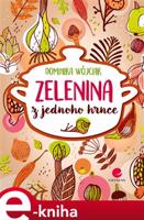 Zelenina z jednoho hrnce - Dominika Wójciak