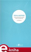 Zen a hotovo - Leo Babauta