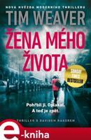 Žena mého života - Tim Weaver