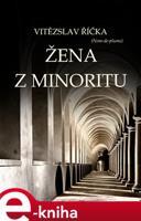 Žena z minoritu - Vítězslav Říčka