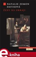 Ženy na okraji - Natalie Zemon Davis