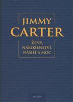 Ženy, náboženství, násilí a moc - Jimmy Carter