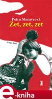 Zet, zet, zet - Alžběta Moravcová, Petra Moravcová