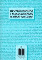 Židovská menšina v Československu ve 30. letech - Blanka Soukupová, Miloš Pojar, Marie Zahradníková