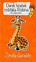 Žirafa Geraldo - Deník hraček rošťáka Robina - Ken a Angie Lakeovi