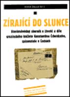 Zírající do slunce. literárněvědný sborník o životě a díle gruzínského knížete Konstantina Čcheidzeho, spisovatele v Čechách
