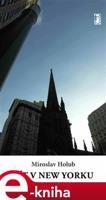 Žít v New Yorku - Miroslav Holub