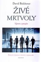 Živé mrtvoly - David Bolchover