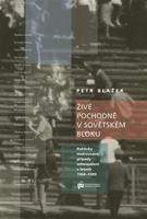 Živé pochodně v sovětském bloku - Petr Blažek