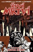 Živí mrtví 17: Důvod se bát - Robert Kirkman, Charlie Adlard