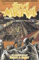 Živí mrtví 24: Život a smrt - Robert Kirkman