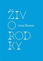 Živorodky - Irena Šťastná