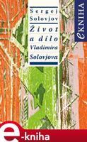 Život a dílo Vladimíra Solovjova - Sergej Michajlovič Solovjov