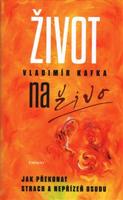 Život na živo - Vladimír Kafka