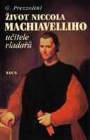 Život Niccola Machiavelliho - Giuseppe Prezzolini