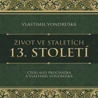 Život ve staletích - 13. století