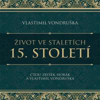 Život ve staletích – 15. století