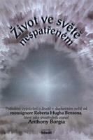 Život ve světě nespatřeném - Anthony Borgia