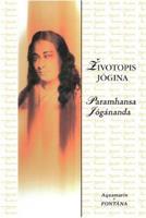 Životopis jógina - Paramhansa Jógánanda