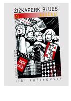 Žižkaperk blues - Bezčasí