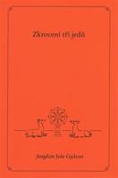 Zkrocení tří jedů