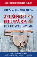 Zkušenost hlupáka 2 - Mirzakarim S. Norbekov