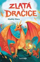 Zlatá dračice - Maddy Mara