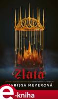 Zlatá - Marissa Meyerová