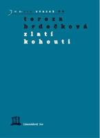 Zlatí kohouti - Tereza Brdečková