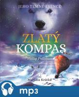 Zlatý kompas - Jeho temné esence I., mp3 - Philip Pullman