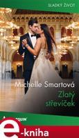 Zlatý střevíček - Michelle Smartová