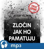 Zločin jak ho pamatuju, mp3 - Josef Klíma