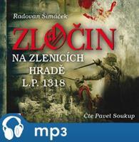 Zločin na Zlenicích hradě L. P. 1318, mp3 - Radovan Šimáček