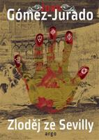 Zloděj ze Sevilly - Juan Gómez-Jurado