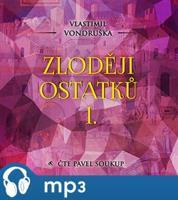 Zloději ostatků I., mp3 - Vlastimil Vondruška