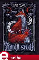 Zloději stínu – Pod ochranou lišky - Kevin Sands