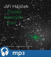 Zloději zelených koní, mp3 - Jiří Hájíček