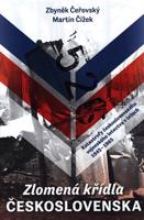 Zlomená křídla Československa - Zbyněk Čeřovský, Martin Čížek