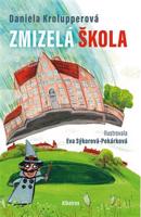 Zmizelá škola - Daniela Krolupperová