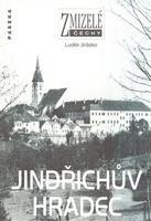 Zmizelé Čechy-Jindřichův Hradec - Luděk Jirásko